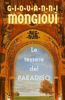 Paperback Le Tessere Del Paradiso: Regnum [Italian] Book