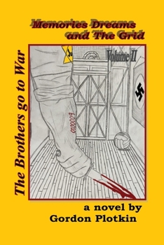 Paperback Memories Dreams and The Grid: Volume II The Brothers go to War Book