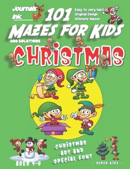 Paperback 101 Mazes For Kids: SUPER KIDZ Book. Children - Ages 4-8 (US Edition). Cartoon Christmas Elves with custom art interior. 101 Puzzles with Book