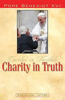 Caritas in Veritate - Book  of the Encyclicals & Exhortations of Benedict XVI