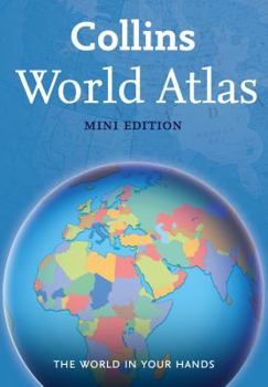 Paperback Collins World Atlas: Mini Edition: Handy Reference Atlas for Exploring the Whole World Book