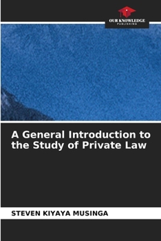 A General Introduction to the Study of Private Law