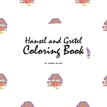 Paperback Hansel and Gretel Coloring Book for Children (8.5x8.5 Coloring Book / Activity Book) Book
