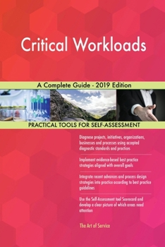 Paperback Critical Workloads A Complete Guide - 2019 Edition Book