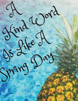 A Kind Word Is Like A Spring Day