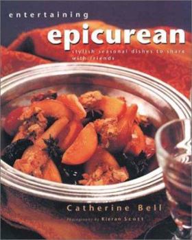 Paperback Entertaining Epicurean: Stylish, Seasonal Dishes to Share with Friends Book