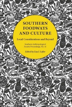 Paperback Southern Foodways and Culture: Local Considerations and Beyond Book