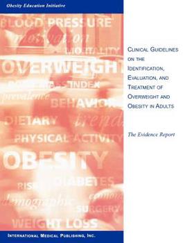 Paperback Clinical Guidelines on the Identification, Evaluation, and Treatment of Obesity in Adults: The Evidence Report Book