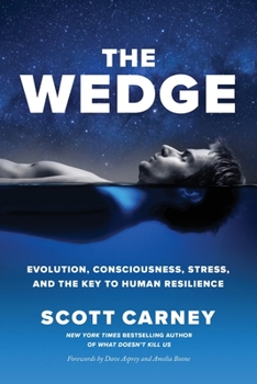 Paperback The Wedge: Evolution, Consciousness, Stress, and the Key to Human Resilience Book