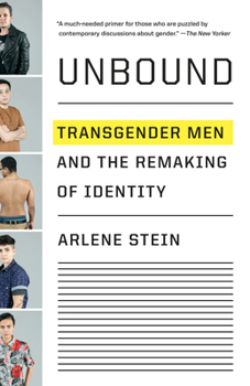 Paperback Unbound: Transgender Men and the Remaking of Identity Book