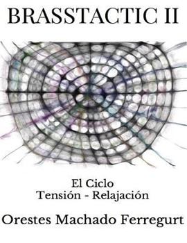 Paperback Brasstactic II: El Ciclo Tensión - Relajación [Spanish] Book