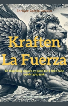 Kraften / La Fuerza (Poesía En DOS Vías) (Norwegian Edition)