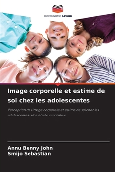 Paperback Image corporelle et estime de soi chez les adolescentes [French] Book