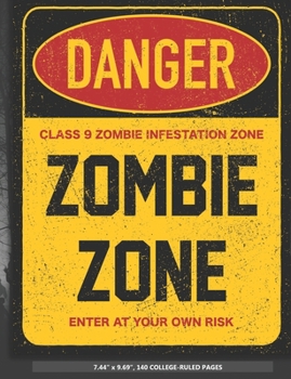 Zombie Zone Composition Book: 7.44" x 9.69", 140 College-Ruled Pages