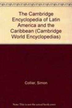 Hardcover The Cambridge Encyclopedia of Latin America and the Caribbean (Cambridge World Encyclopedias) Book