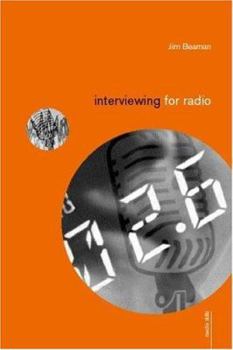 Paperback Interviewing for Radio (Media Skills) Book