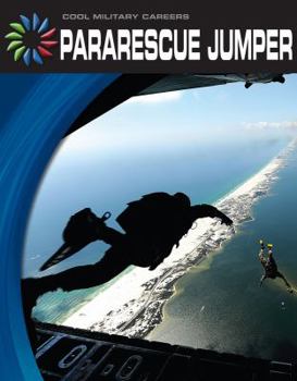 Pararescue Jumper - Book  of the Cool Military Careers