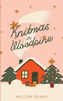 Paperback Knitmas in Woodpine: A sweet Christmas romance novella Book