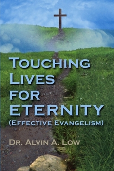 Paperback Touching Lives for Eternity (Effective Evangelism) Book