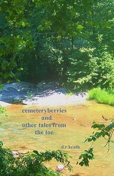 Paperback Cemeteryberries And Other Tales From The Toe Book