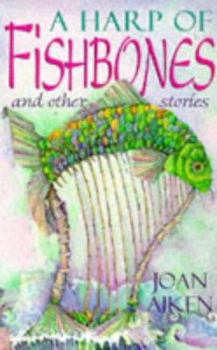 Paperback A Harp Of Fishbones and Other Stories Book