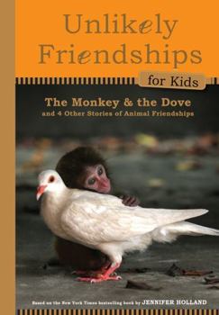 Hardcover The Monkey and the Dove: And Four Other True Stories of Animal Friendships Book