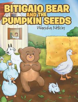 Hardcover Bitigaio Bear and the Pumpkin Seeds Book