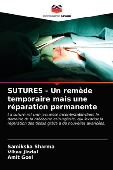 Paperback SUTURES - Un remède temporaire mais une réparation permanente [French] Book