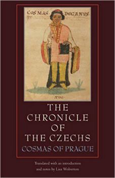 The Chronicle of the Czechs - Book  of the Medieval Texts in Translation