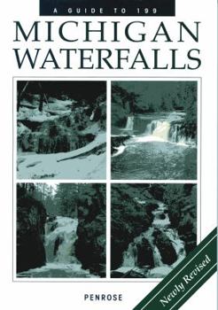 Paperback A Guide to 199 Michigan Waterfalls Book