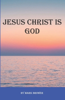 Paperback Jesus Christ Is God Book