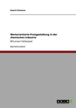 Paperback Wertorientierte Preisgestaltung in der chemischen Industrie: Mit einem Fallbeispiel [German] Book