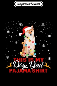 Composition Notebook: Mens Christmas Shiba Inu Pajama Lights gift Love Dog Dads  Journal/Notebook Blank Lined Ruled 6x9 100 Pages