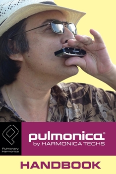 Paperback Pulmonica Handbook: About the Pulmonica Pulmonary Harmonica Book