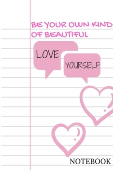 Paperback Be your own kind of beautiful: simple and basic designed notebook for girls; beautiful pink color with nice quotes on top of the cover; perfect for w Book