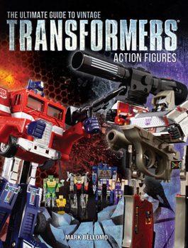 Paperback The Ultimate Guide to Vintage Transformers Action Figures Book