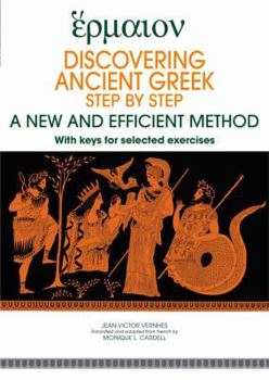 Paperback Discovering ancient Greek step by step - a new and efficient method [French] Book