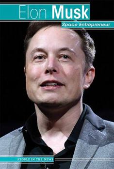 Library Binding Elon Musk: Space Entrepreneur Book