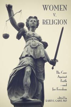 Paperback Women V. Religion: The Case Against Faith--And for Freedom Book