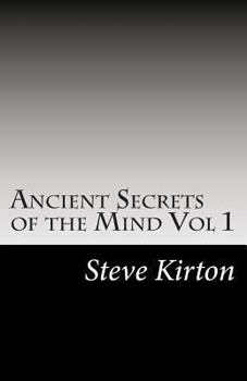 Paperback Ancient Secrets of the Mind: Unlock the Full Power of Your Unconscious to Transform Your Life and Master Your Reality Book