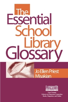 The Essential School Library Glossary