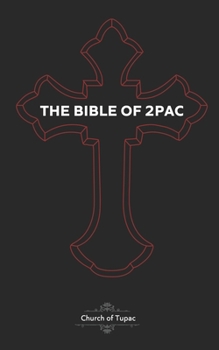 Paperback The Bible of 2Pac: The Book of Pac Book