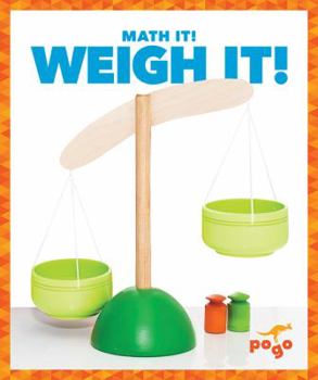 Library Binding Weigh It! Book