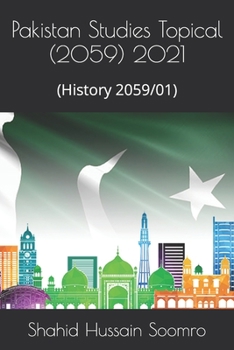 Paperback Pakistan Studies Topical (2059) 2021: (History 2059/01) Book