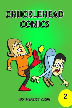 Paperback Chucklehead Comics: Issue 2 - Comics only a chuckle head could understand. Book