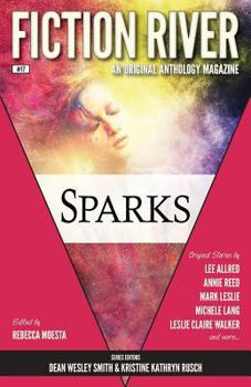 Sparks - Book #17 of the Fiction River