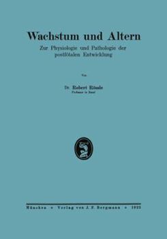 Paperback Wachstum Und Altern: Zur Physiologie Und Pathologie Der Postfötalen Entwicklung [German] Book