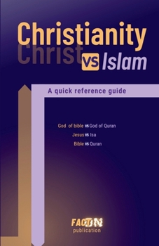 Paperback Christianity VS Islam: A quick reference guide Book
