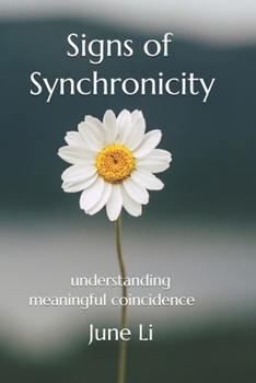 Paperback Signs of Synchronicity: Understanding Meaningful Coincidence Book