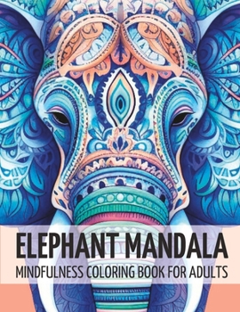 Paperback Elephant Mandala: Mindfulness Coloring Book for Adults [Spanish] Book